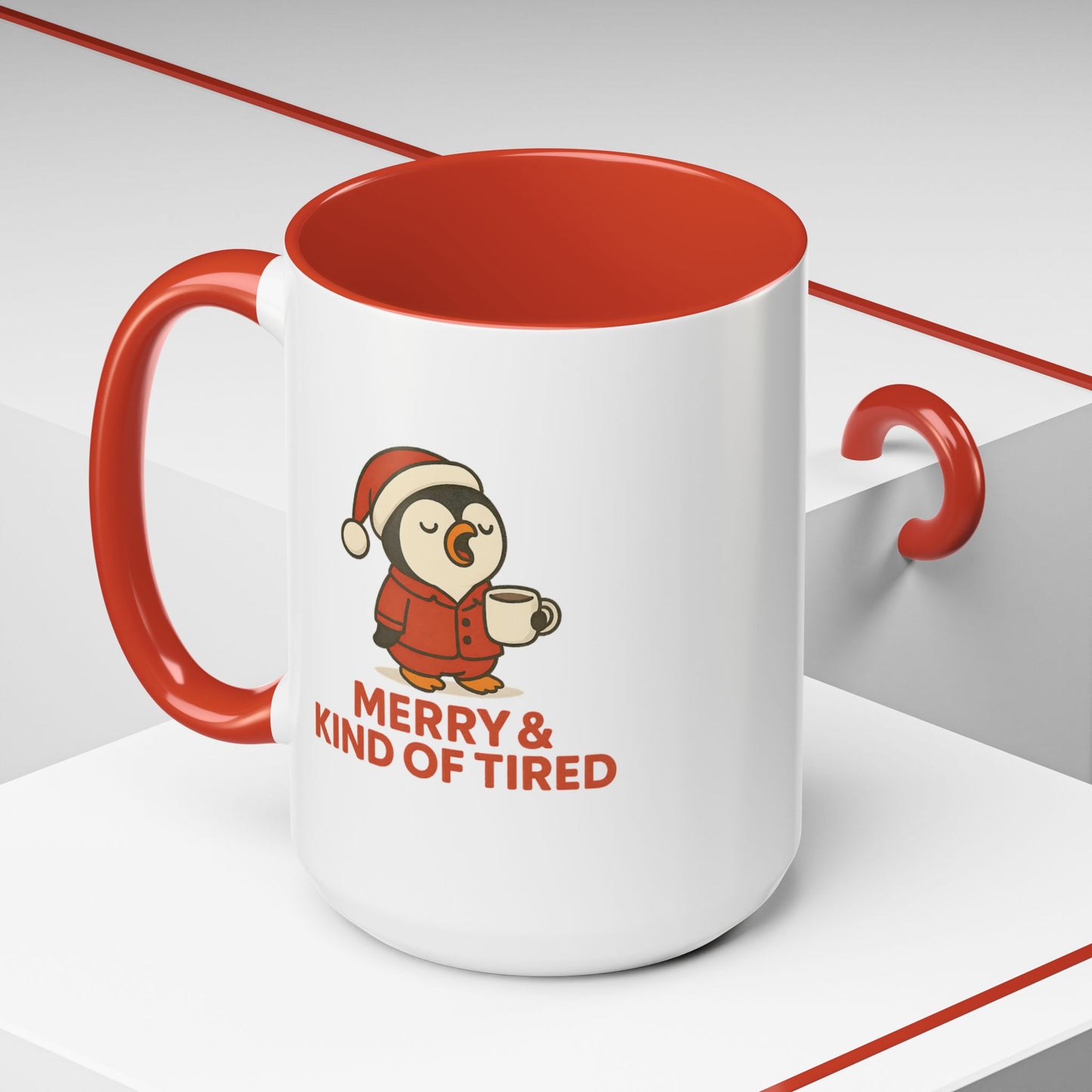 Merry & Kind of Tired Christmas Penguin Mug – Cute Holiday Coffee Cup (11oz / 15oz)