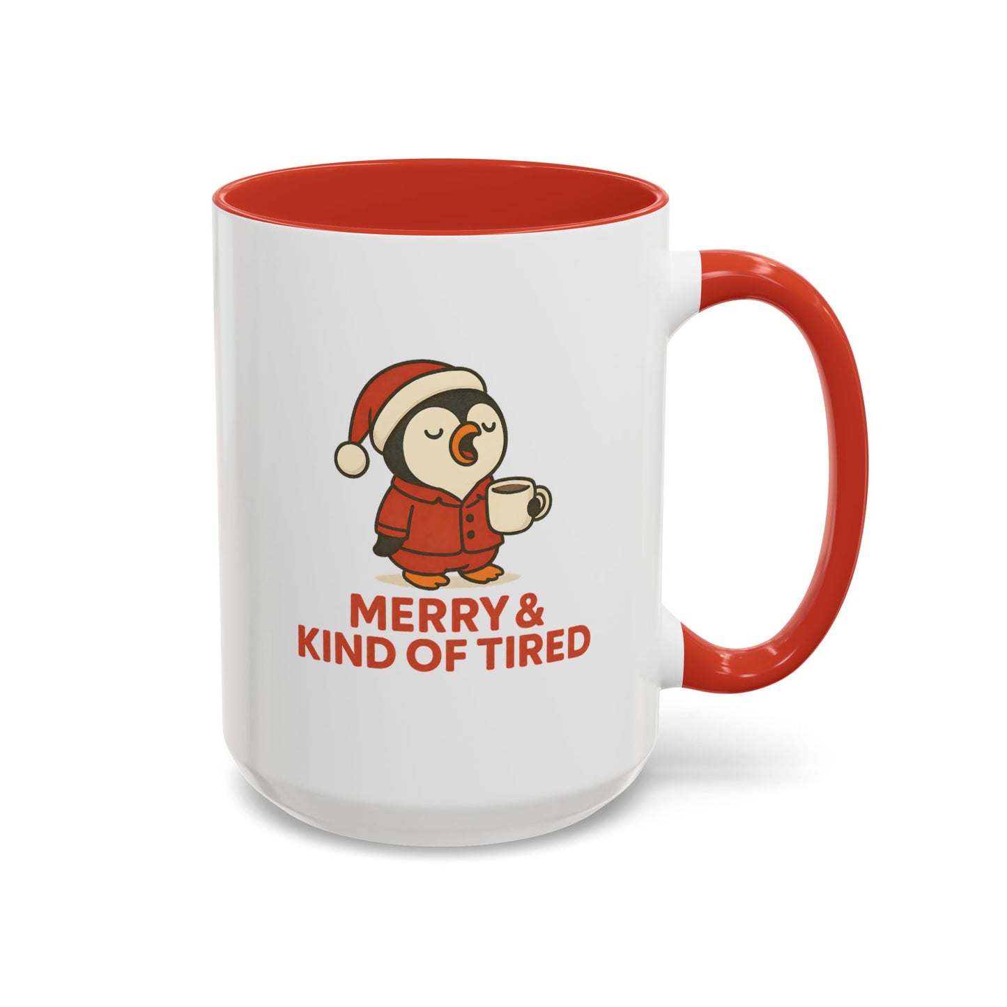 Merry & Kind of Tired Christmas Penguin Mug – Cute Holiday Coffee Cup (11oz / 15oz)