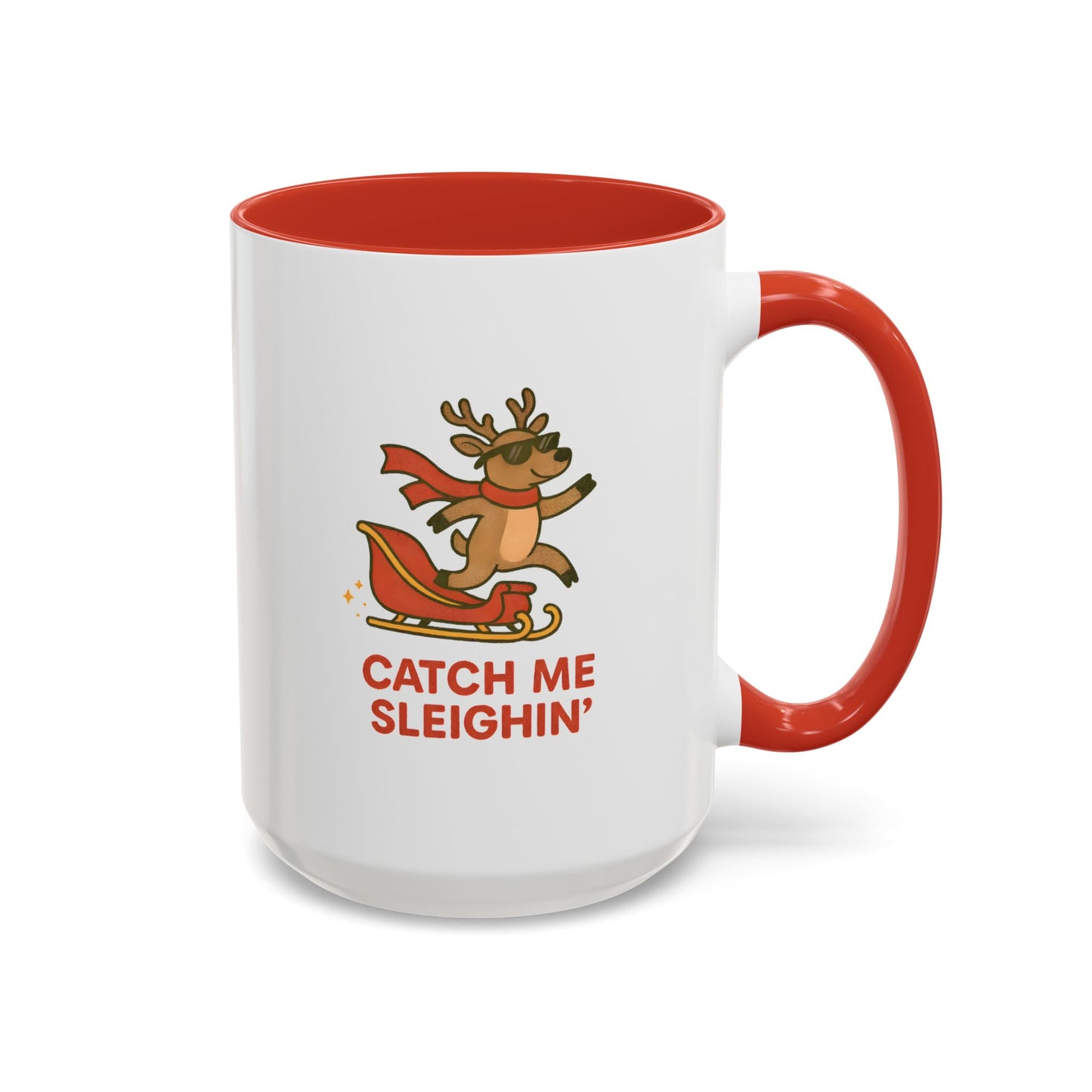 Catch Me Sleighin’ Christmas Mug | Funny Holiday Reindeer Coffee Cup | 11oz & 15oz