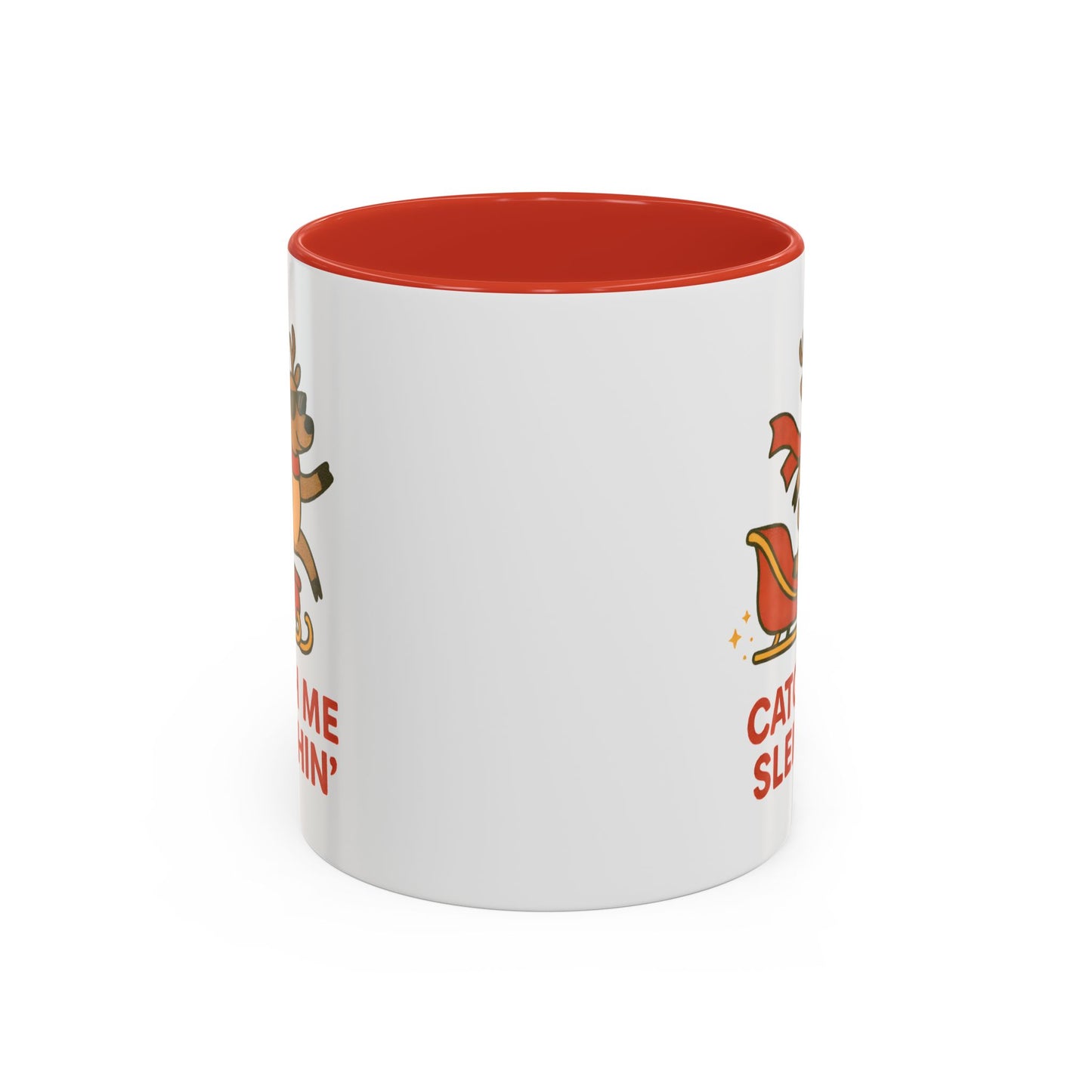 Catch Me Sleighin’ Christmas Mug | Funny Holiday Reindeer Coffee Cup | 11oz & 15oz
