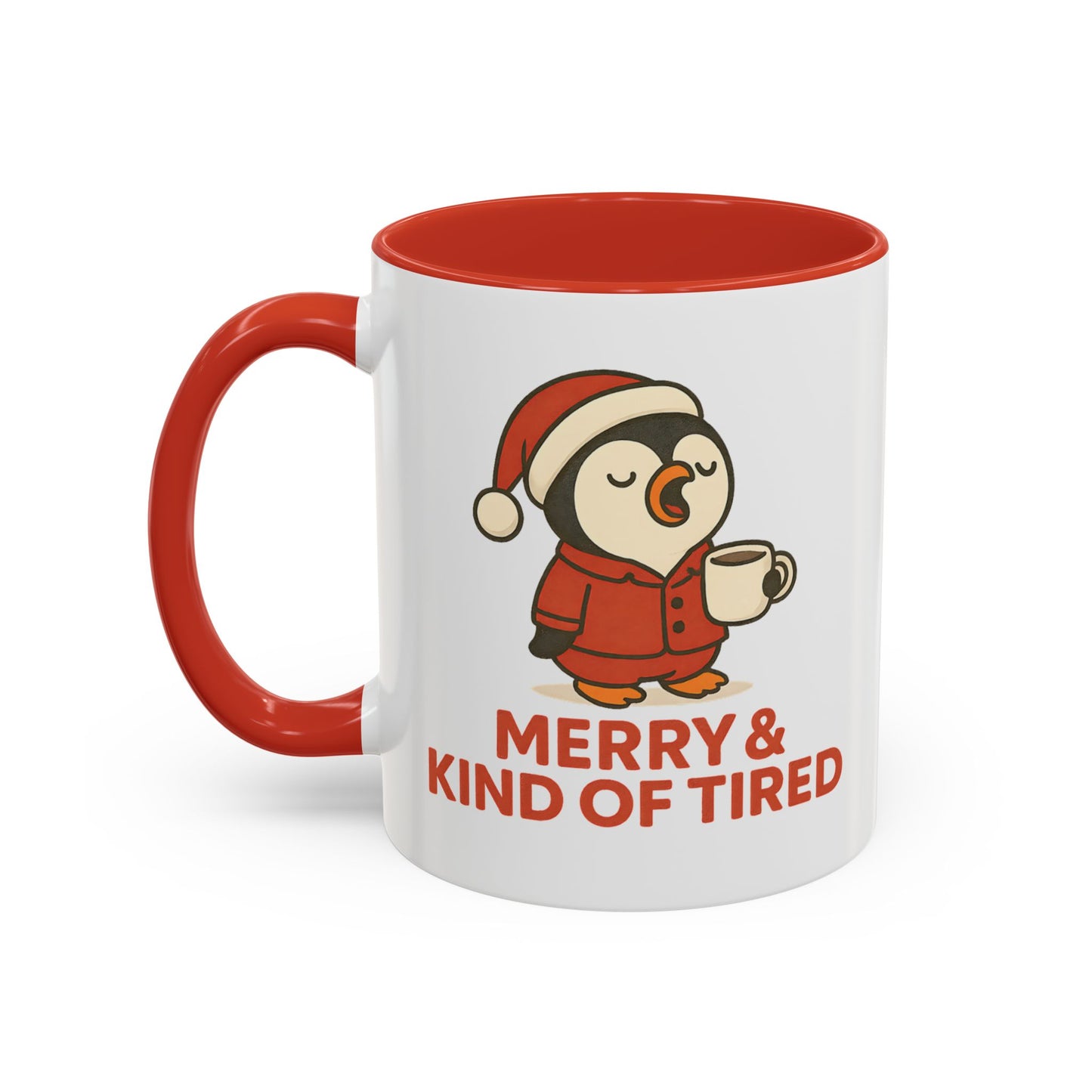 Merry & Kind of Tired Christmas Penguin Mug – Cute Holiday Coffee Cup (11oz / 15oz)