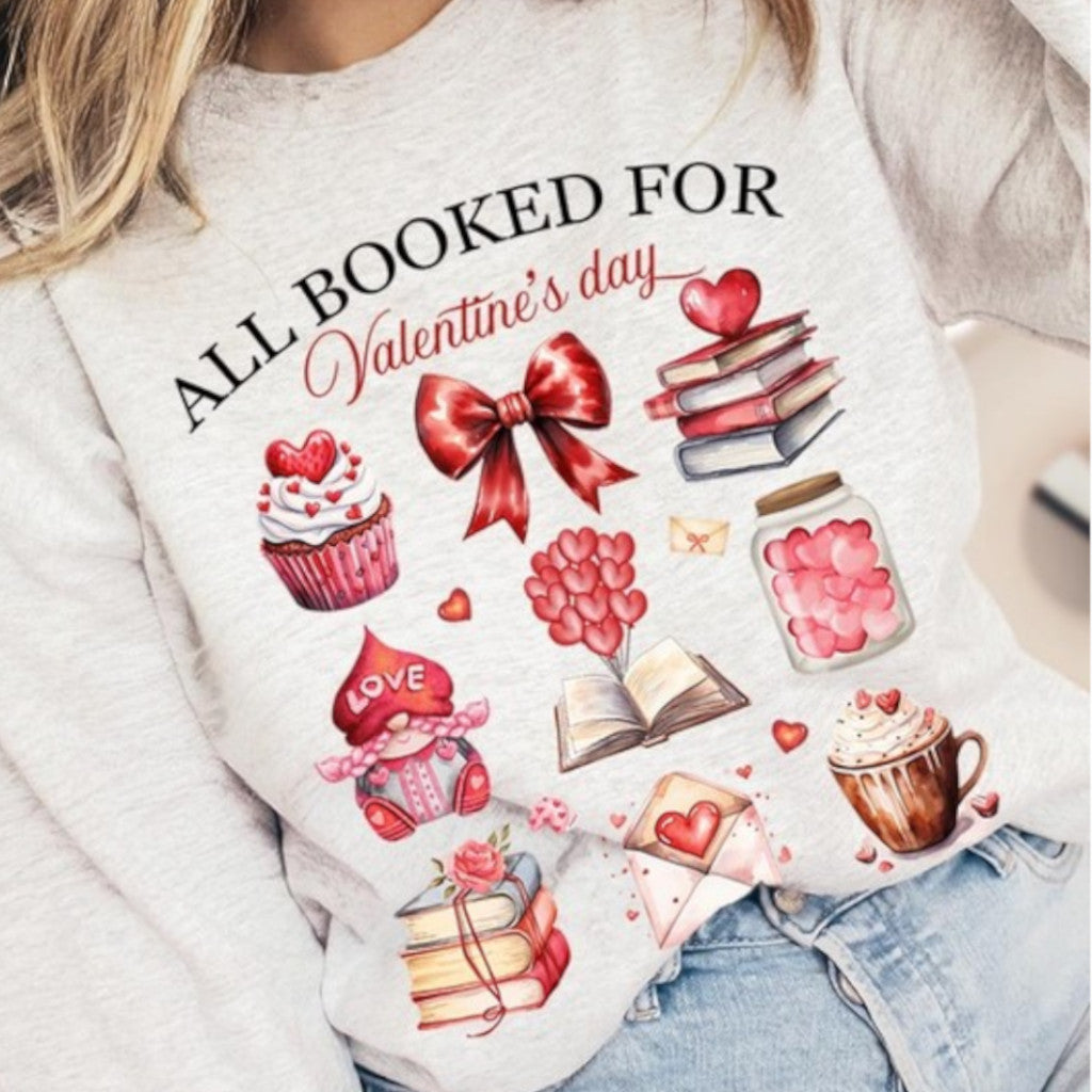Ash All Booked for Valentine's Graphic Sweatshirt