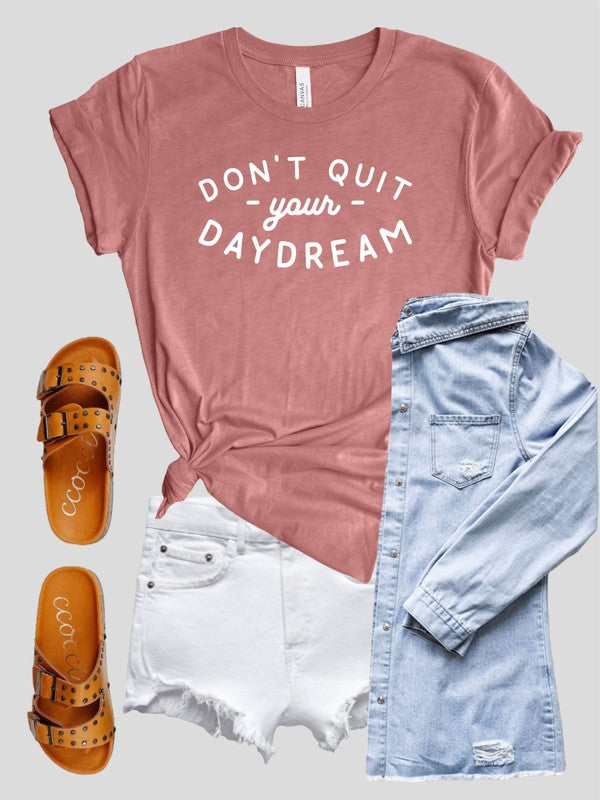 Heather Mauve Don't Quit Your DayDream Tee