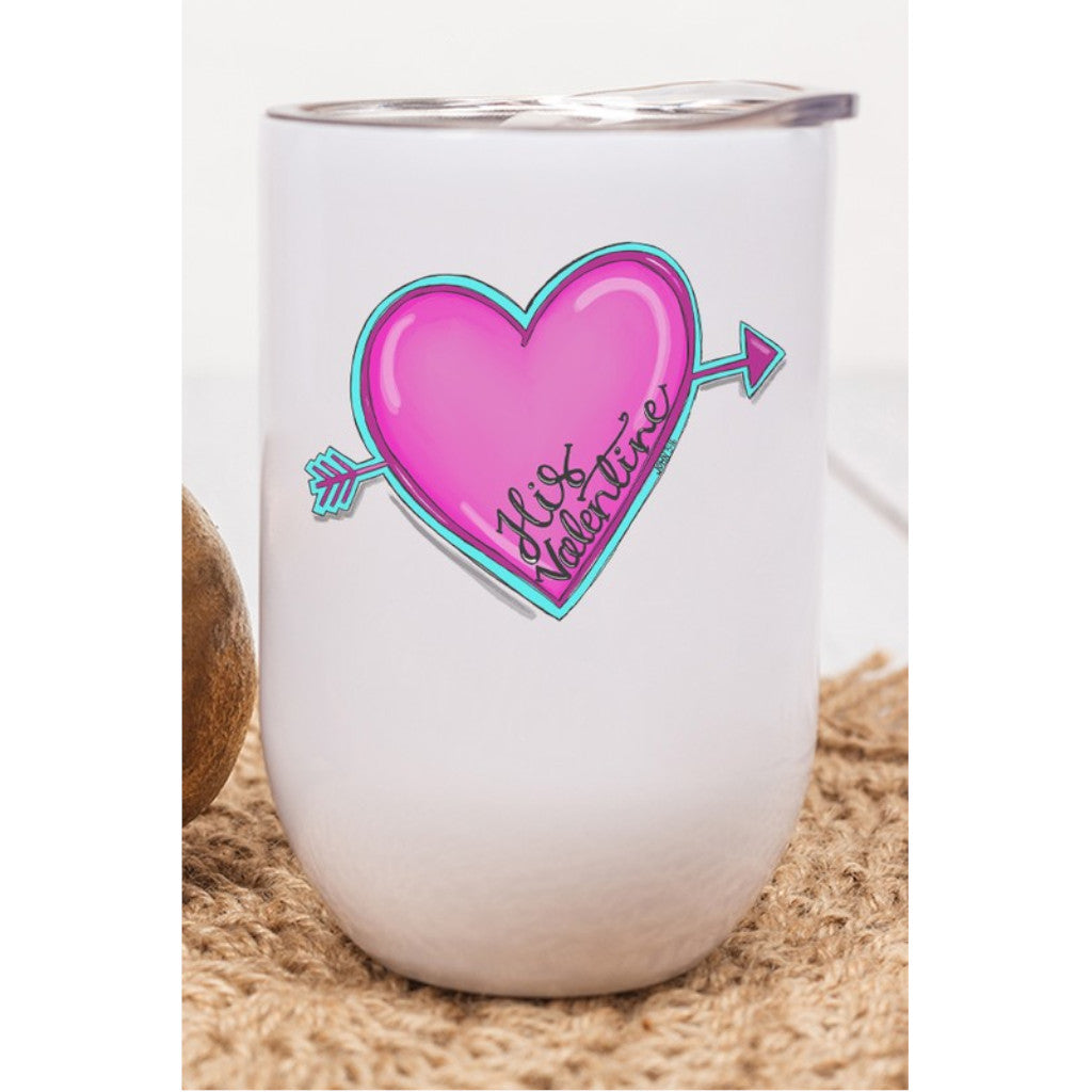 His Valentine Heart Wine Cup Tumbler
