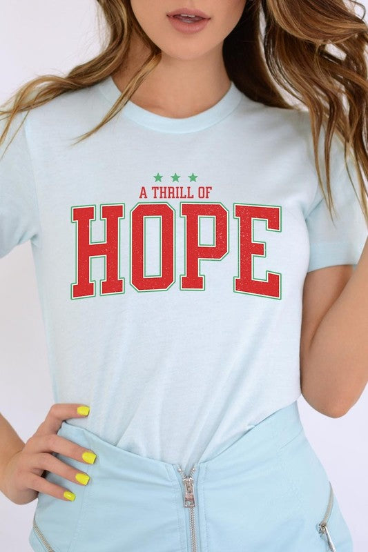 Ice Blue A Thrill of Hope Graphic Tee