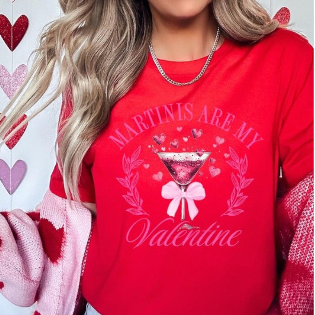 Red Martinis Are My Valentine Graphic Tee