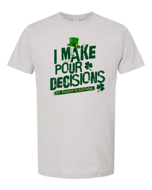 Silver I Make Pour Decisions Graphic Crew Neck Tee