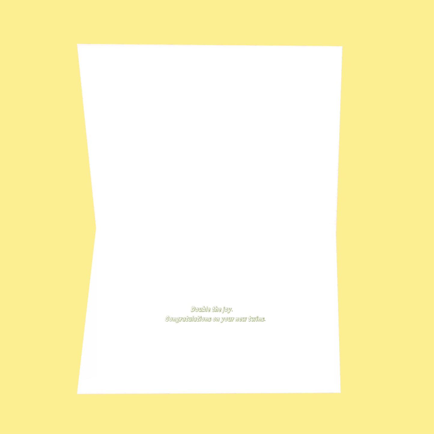 Double the pleasure 8.5x5.5 Open Greeting Card