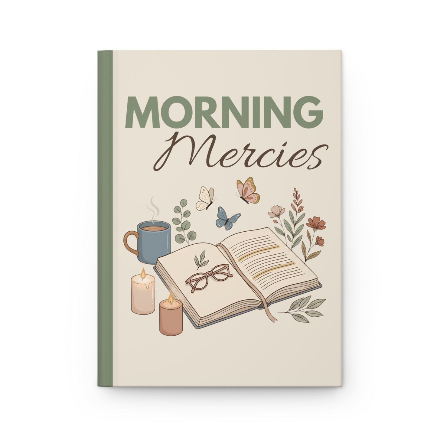 Morning Mercies Hardcover Journal — Guided Gratitude & Devotional Notebook