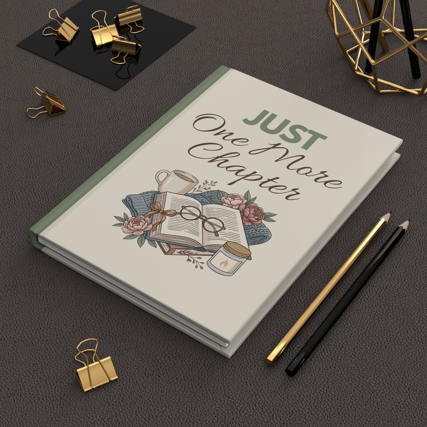 Journal — "Just One More Chapter" Hardcover Notebook for Book Lovers