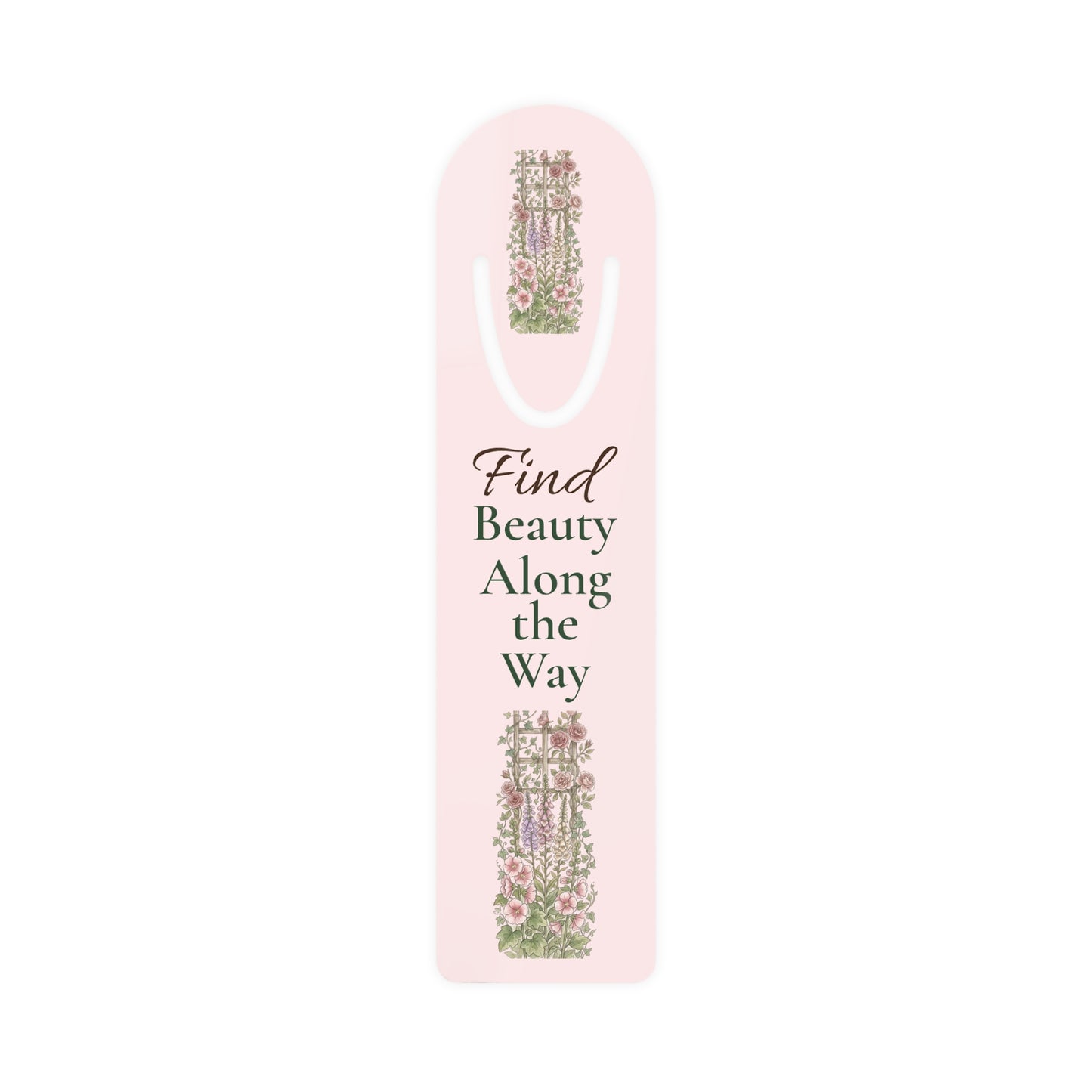 Find Beauty Along the Way Bookmark — Floral Inspirational Metal Bookmark