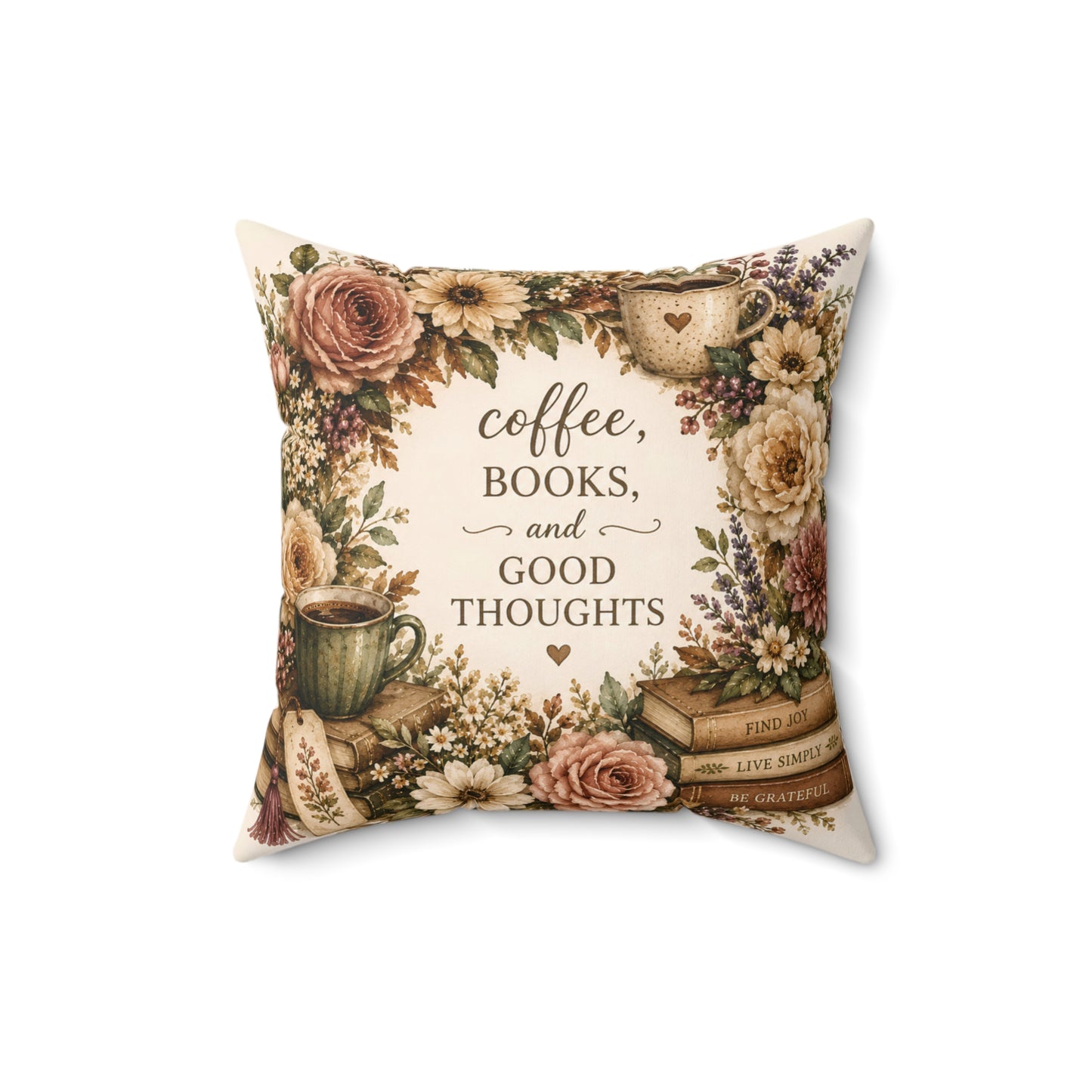 Coffee, Books and Good Thoughts Pillow — Floral Cozy Decorative Throw Pillow