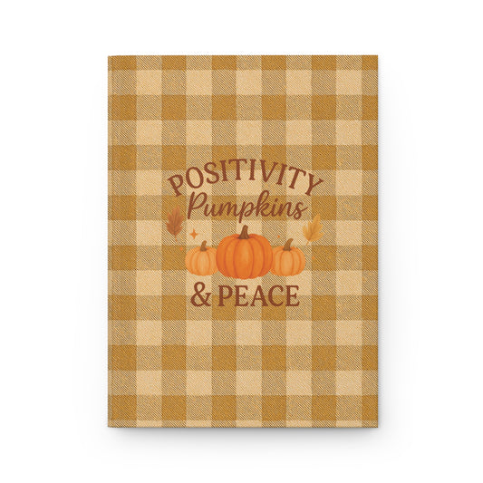 Positivity, Pumpkins & Peace Hardcover Journal – Autumn Plaid Lined Notebook (150 Pages)