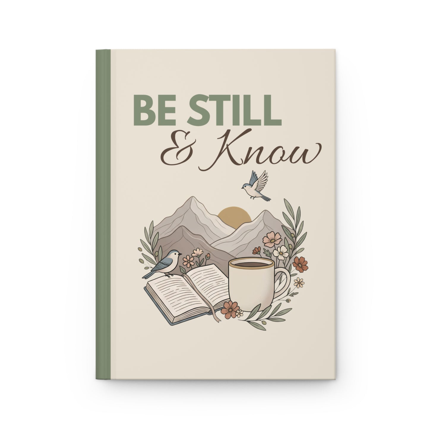 Be Still & Know Hardcover Journal — Inspirational Mountain Prayer Notebook