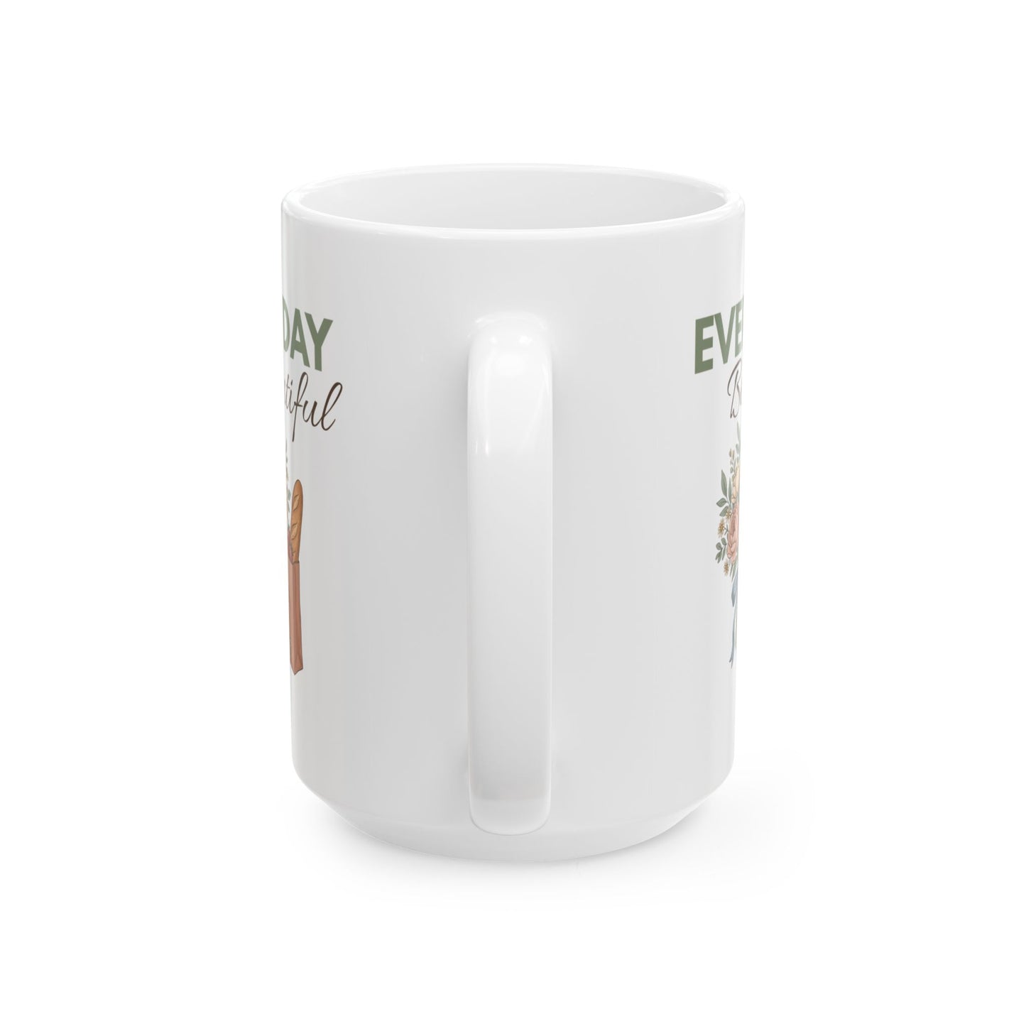 Everyday Beautiful Ceramic Mug – Floral Tote Illustration (11oz, 15oz)