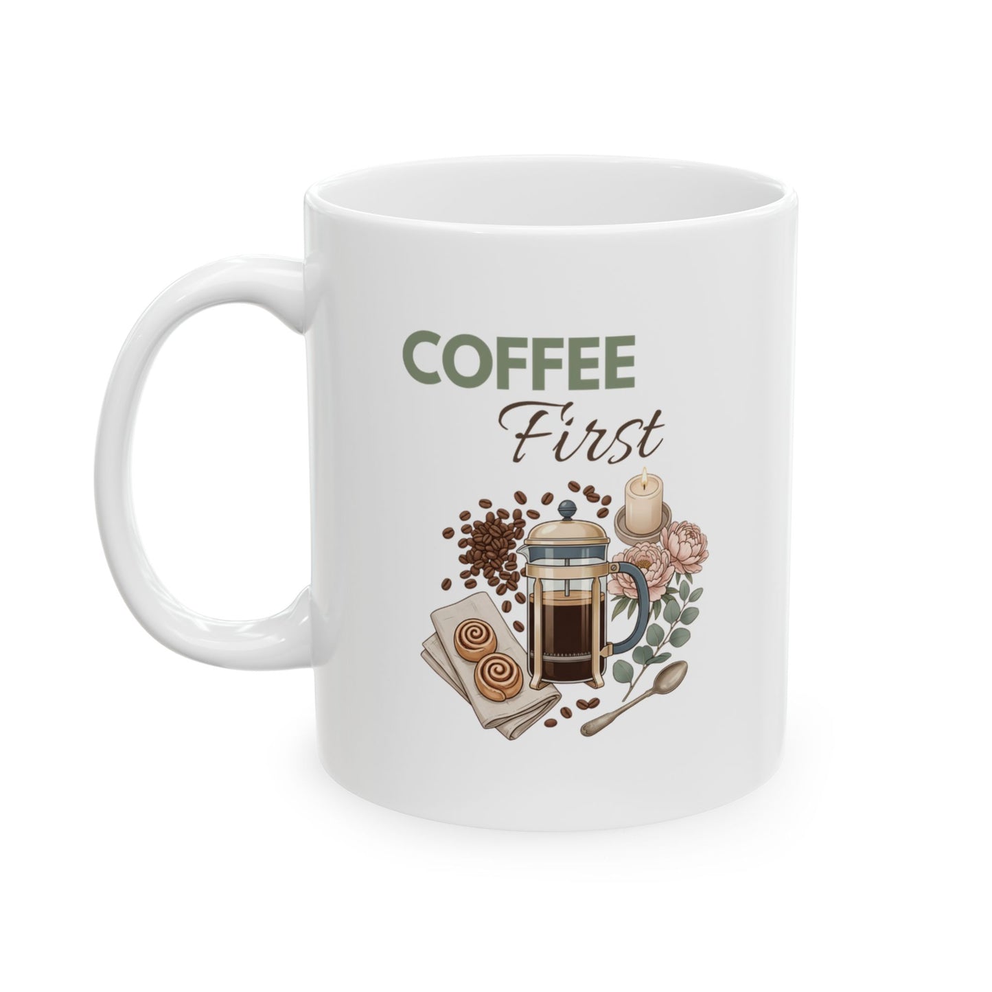 Coffee First Ceramic Coffee Mug – Coffee Lover Gift Mug – Cozy Floral French Press Coffee Cup – 11oz & 15oz