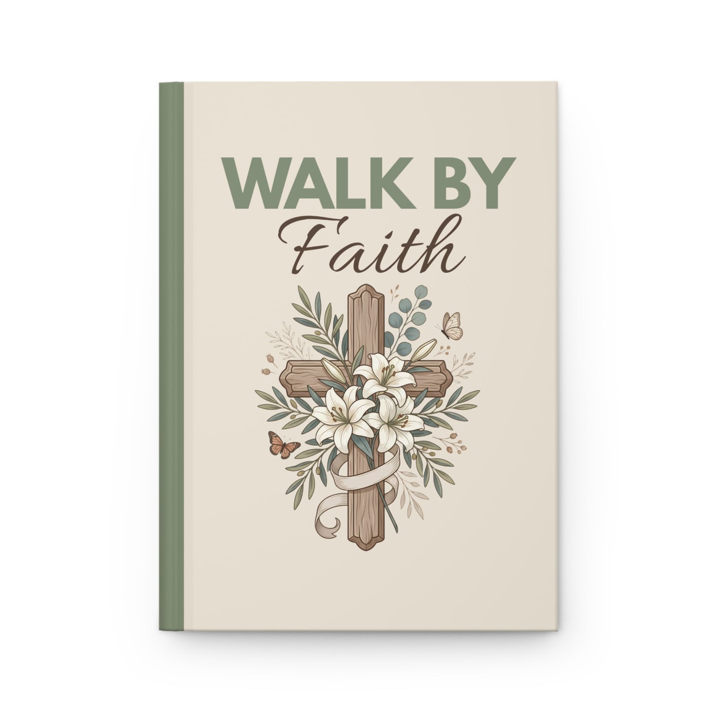 Walk By Faith Hardcover Journal — Christian Inspirational Notebook with Cross & Floral Design