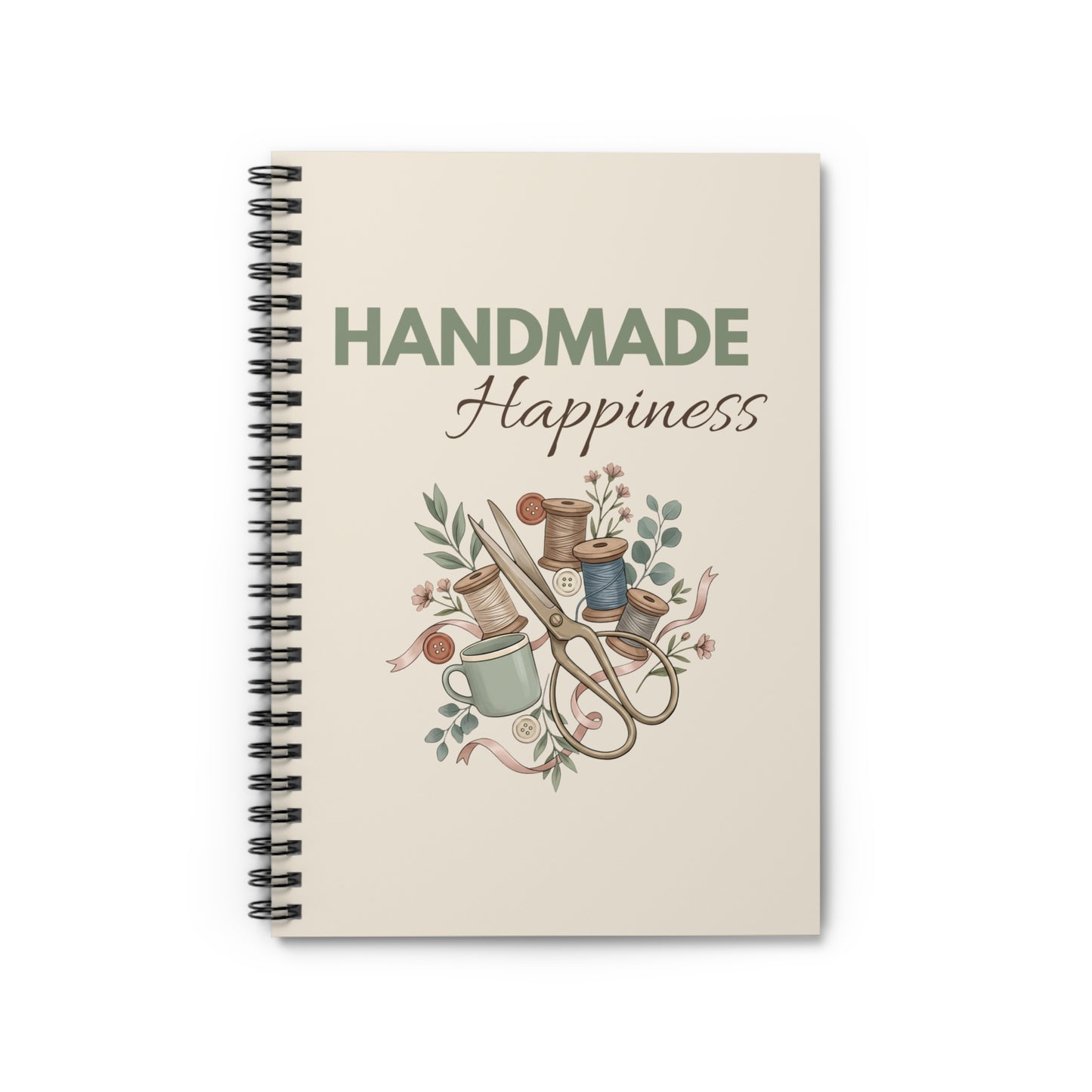 Handmade Happiness Spiral Notebook — Sewing & Craft Journal, Ruled Lined Notebook