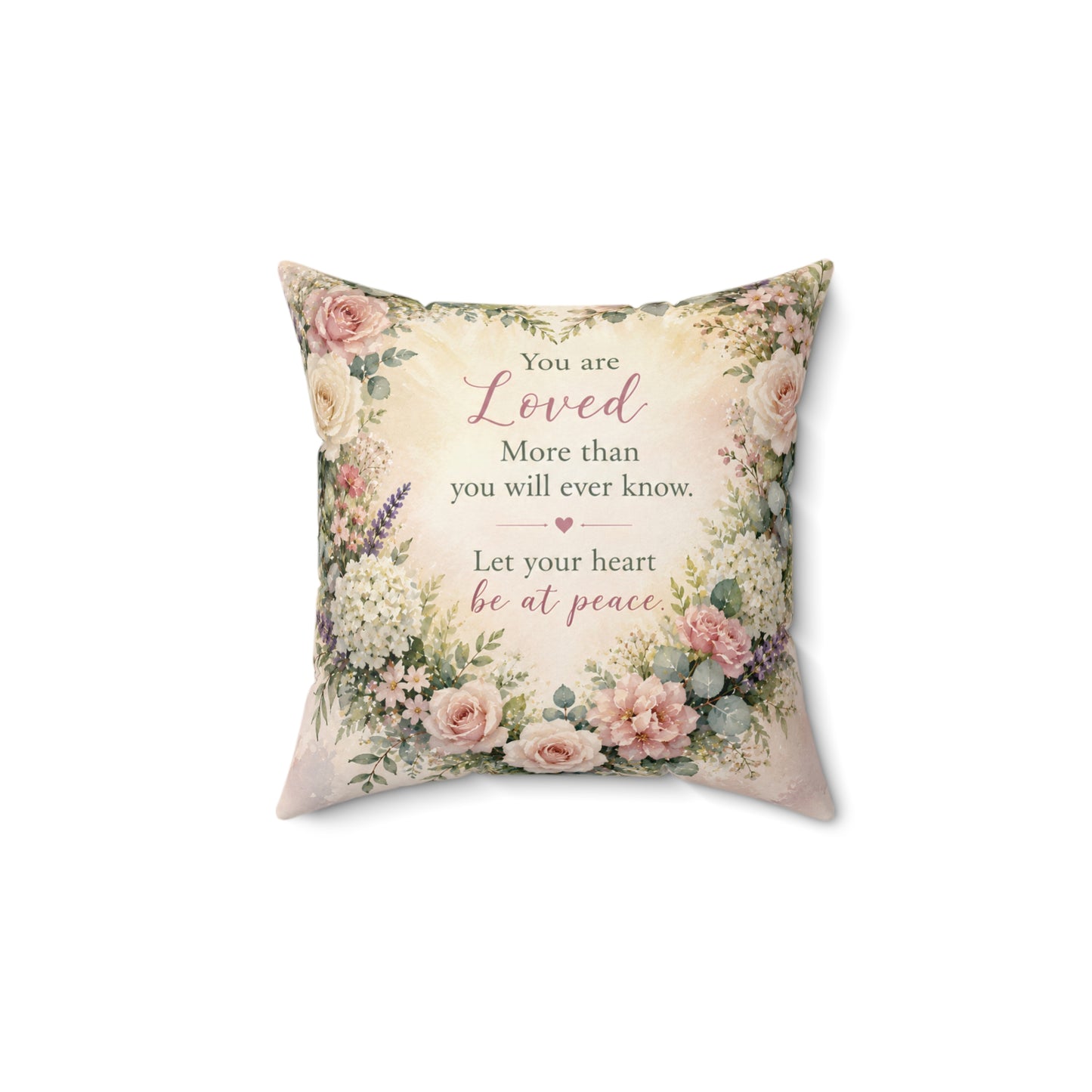 You Are Loved Floral Throw Pillow — 'You are Loved, Let your heart be at peace' Inspirational Decorative Pillow