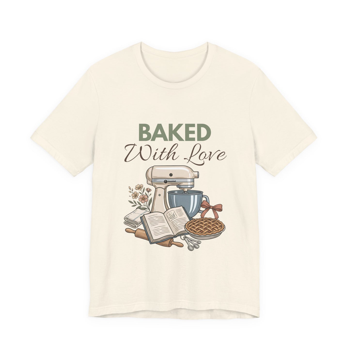 A natural colored t-shirt with 'BAKED With Love' on the front on a white background.