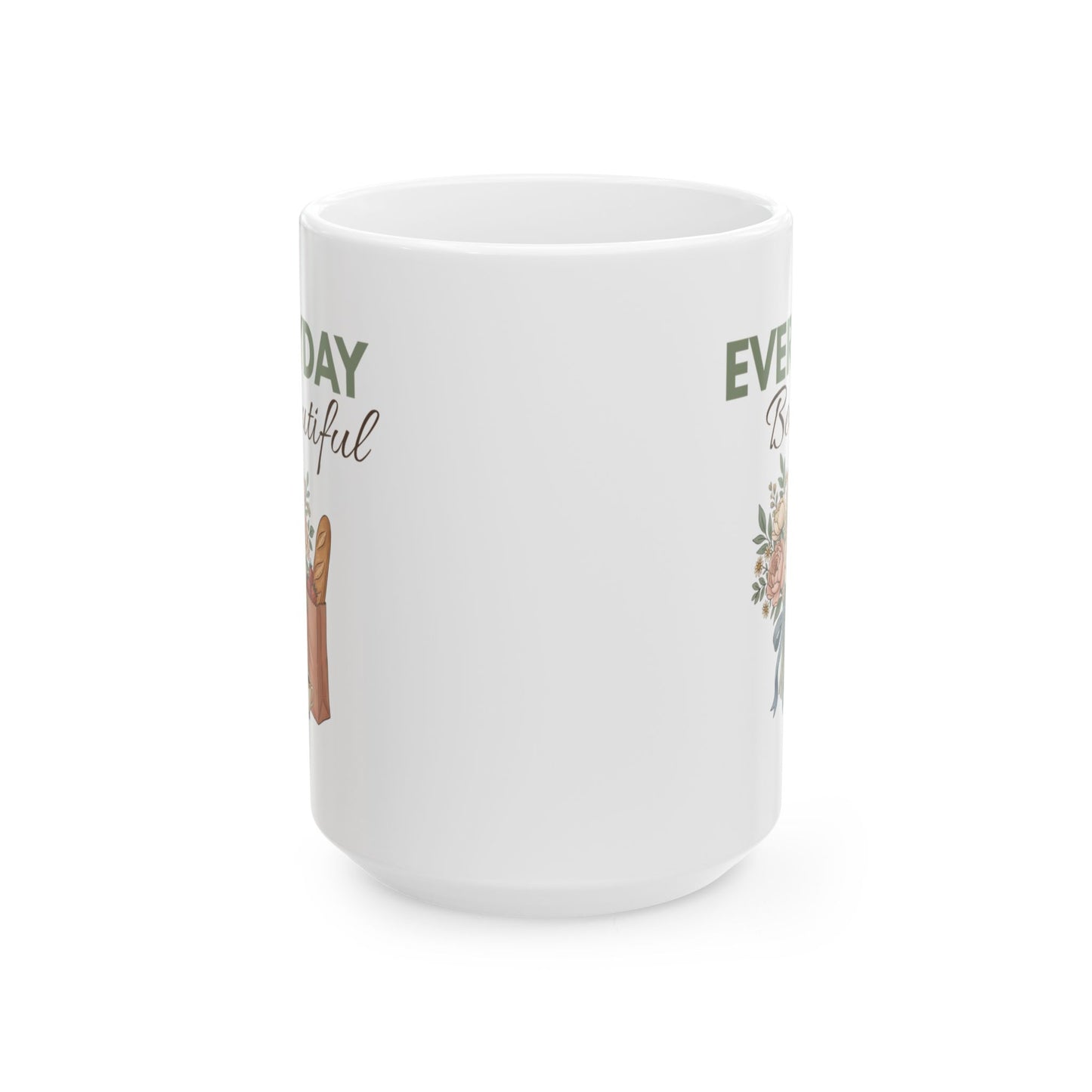 Everyday Beautiful Ceramic Mug – Floral Tote Illustration (11oz, 15oz)