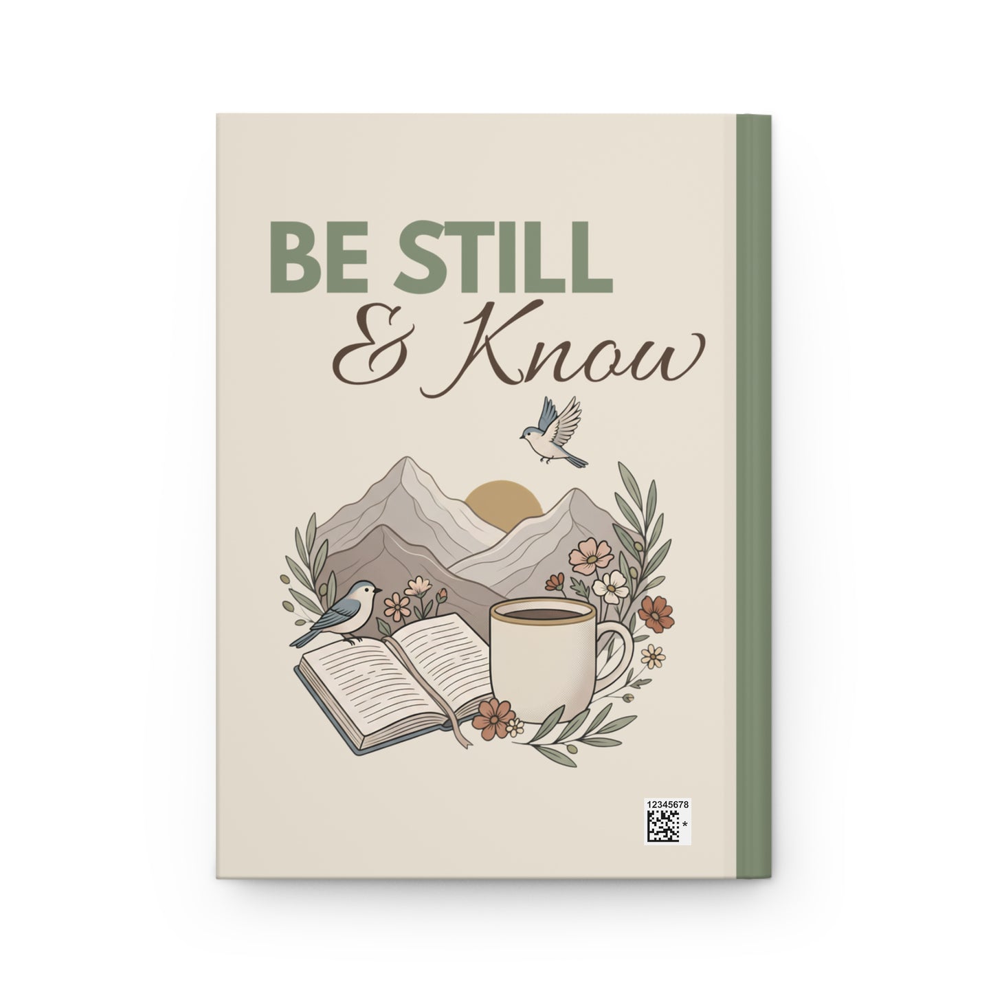 Be Still & Know Hardcover Journal — Inspirational Mountain Prayer Notebook