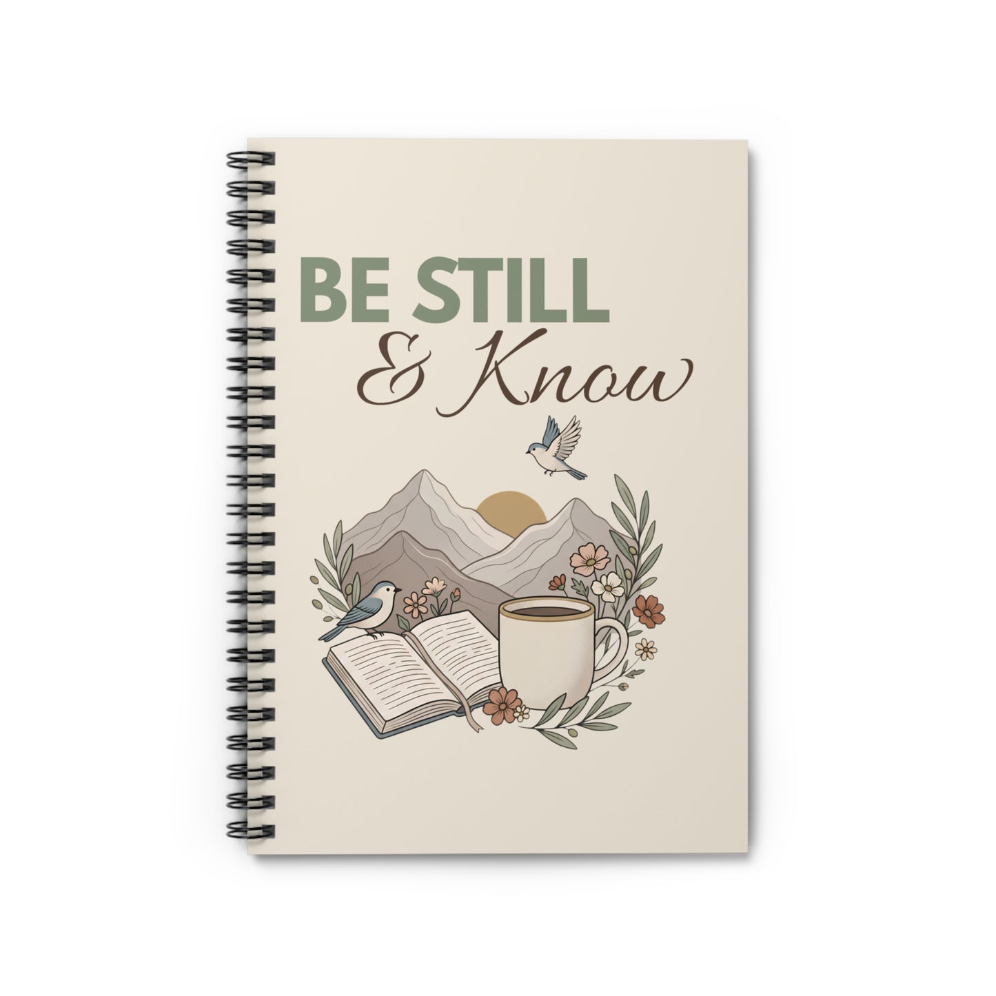 Be Still & Know Ruled Spiral Notebook — Inspirational Christian Journal with Mountains, Bible & Coffee Design
