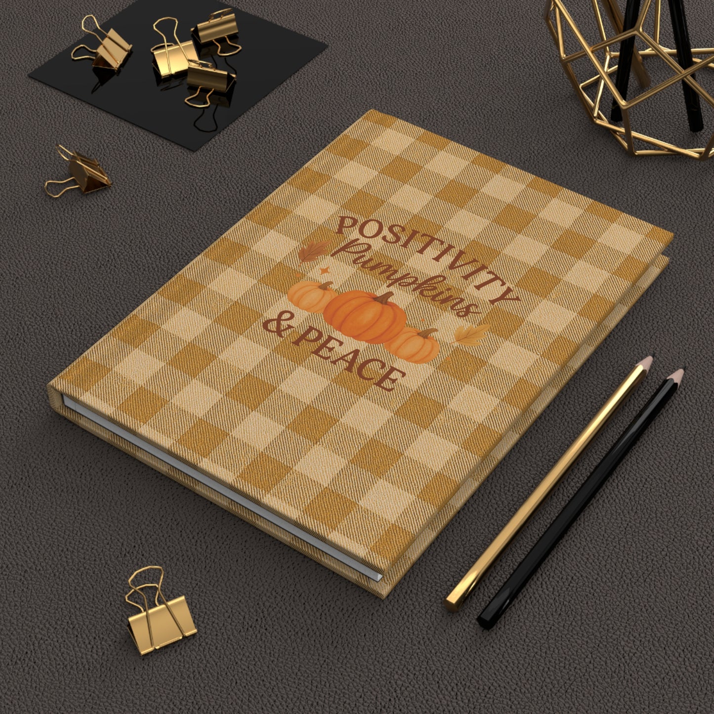 Positivity, Pumpkins & Peace Hardcover Journal – Autumn Plaid Lined Notebook (150 Pages)