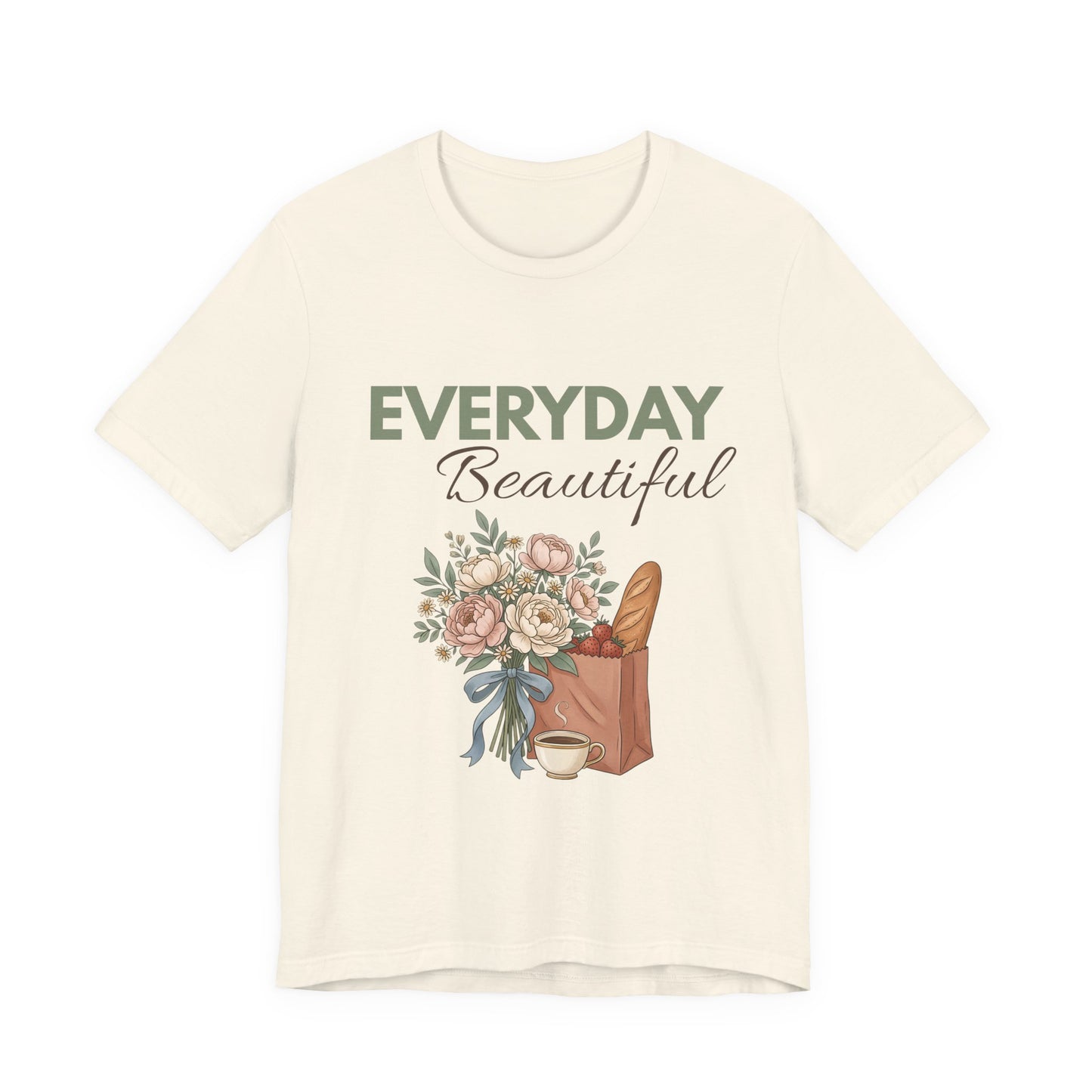 A natural colored t-shirt with 'EVERYDAY Beautiful' on the front with a white background.