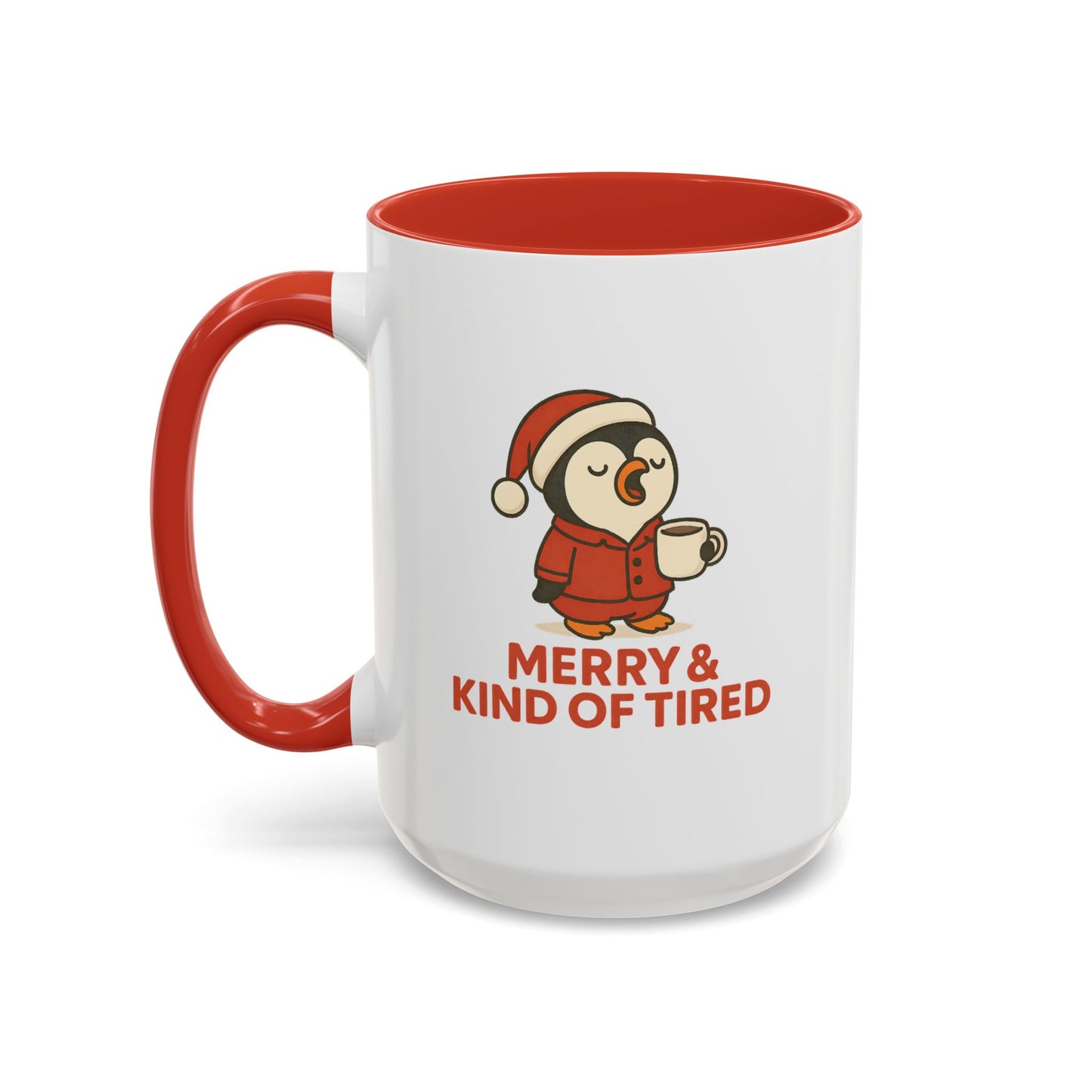 Merry & Kind of Tired Christmas Penguin Mug – Cute Holiday Coffee Cup (11oz / 15oz)
