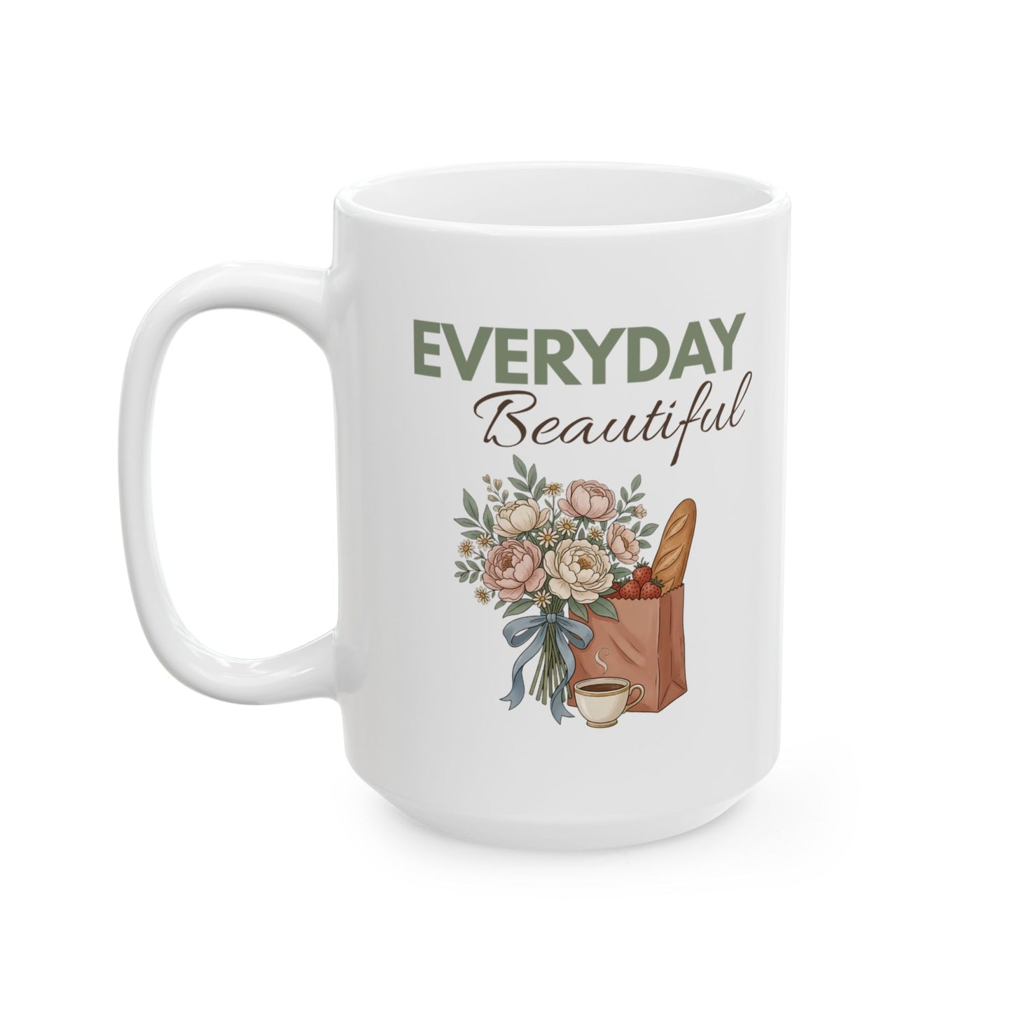 Everyday Beautiful Ceramic Mug – Floral Tote Illustration (11oz, 15oz)