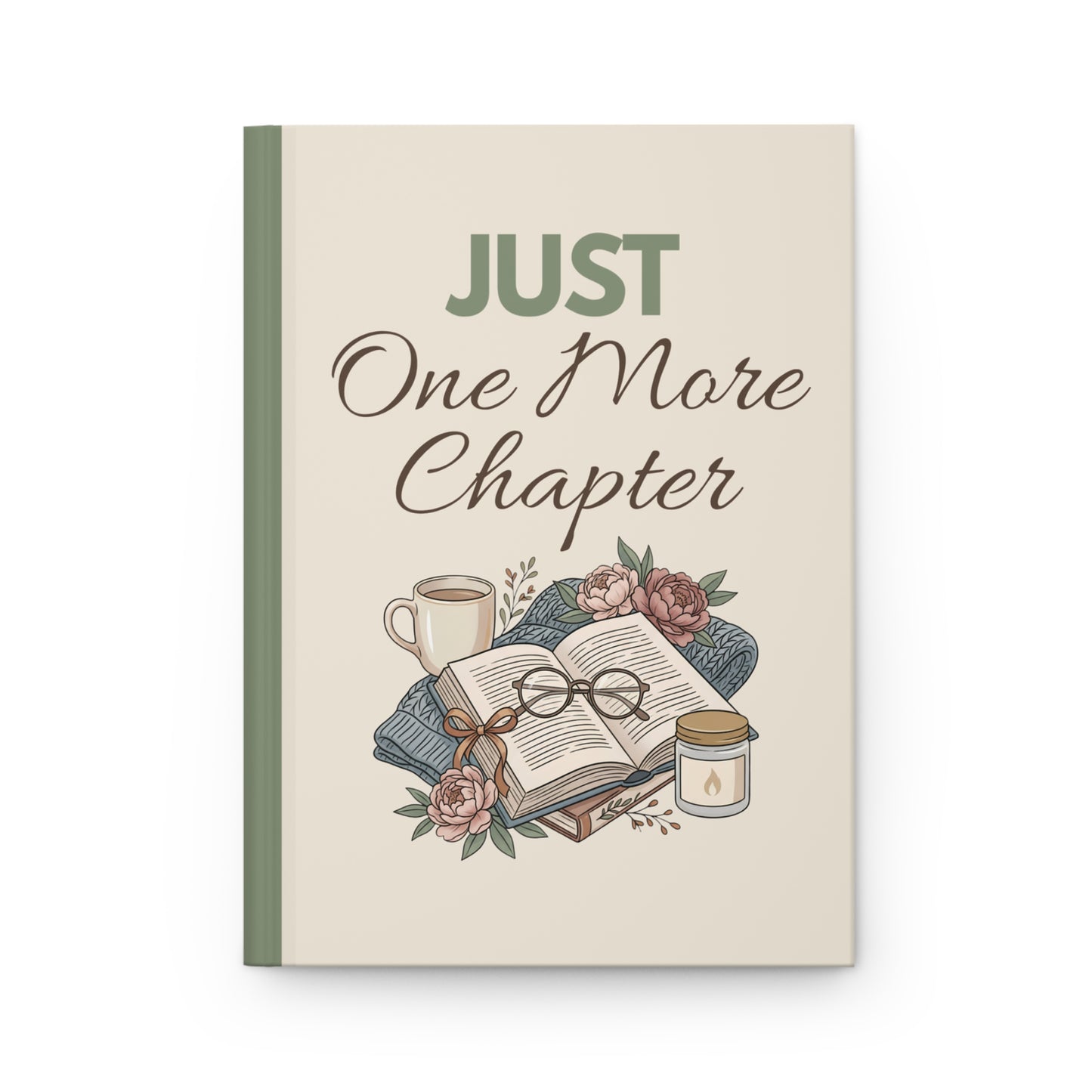 Journal — "Just One More Chapter" Hardcover Notebook for Book Lovers