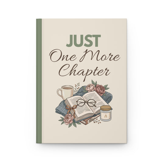 Journal — "Just One More Chapter" Hardcover Notebook for Book Lovers