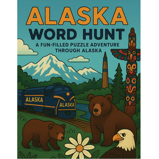 Alaska Word Hunt: A Fun-Filled Puzzle Adventure Through Alaska Cover