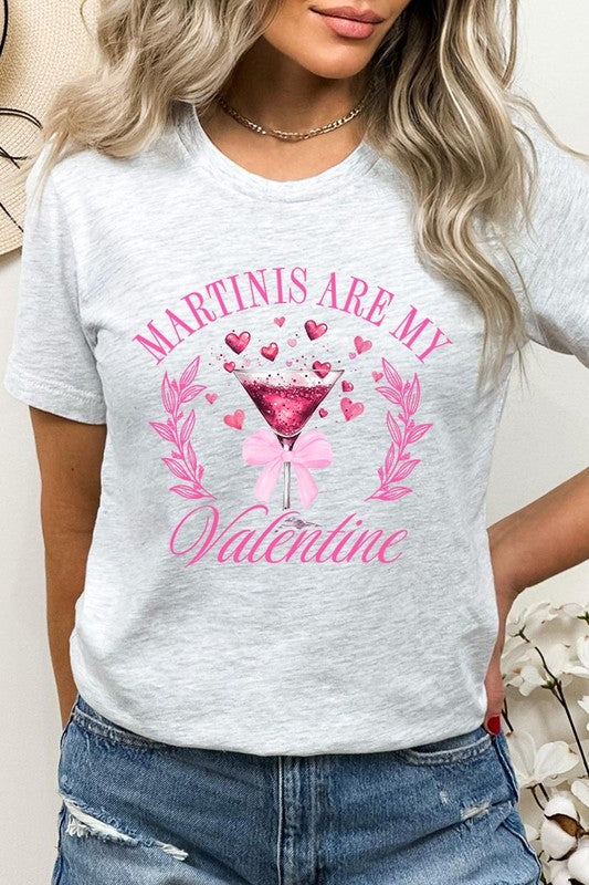 Ash Martinis Are My Valentine Graphic Tee