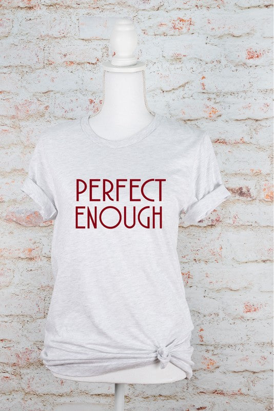 Ash Perfect Enough Graphic Tee