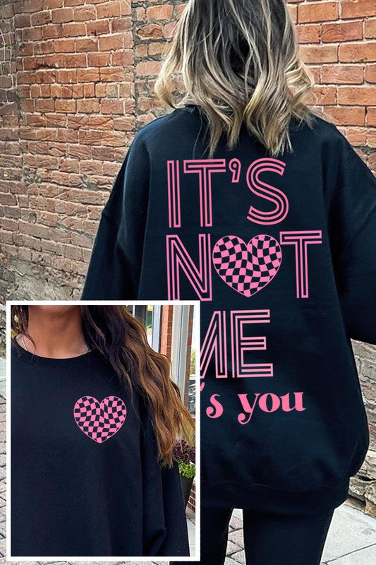 Black  It's Not Me, It's You Fleece Sweatshirt Size Chart