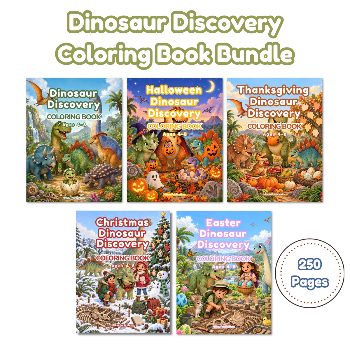 Five illustrated children's coloring book covers arranged on a white background under the title 'Dinosaur Discovery Coloring Book Bundle.' The visible titles include Dinosaur Discovery, Halloween Dinosaur Discovery, Thanksgiving Dinosaur Discovery, Christmas Dinosaur Discovery, and Easter Dinosaur Discovery.
