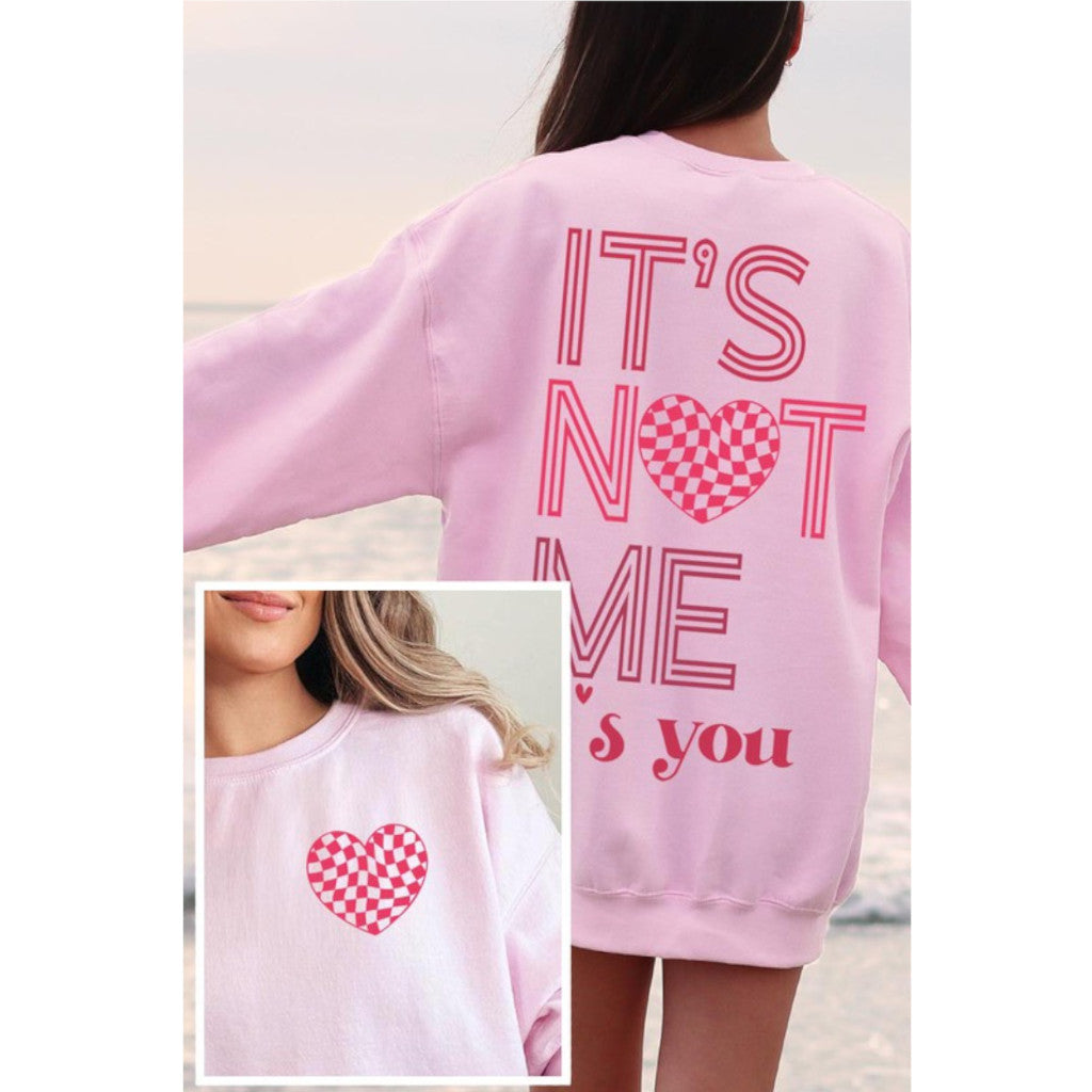 Light Pink It's Not Me, It's You Fleece Sweatshirt