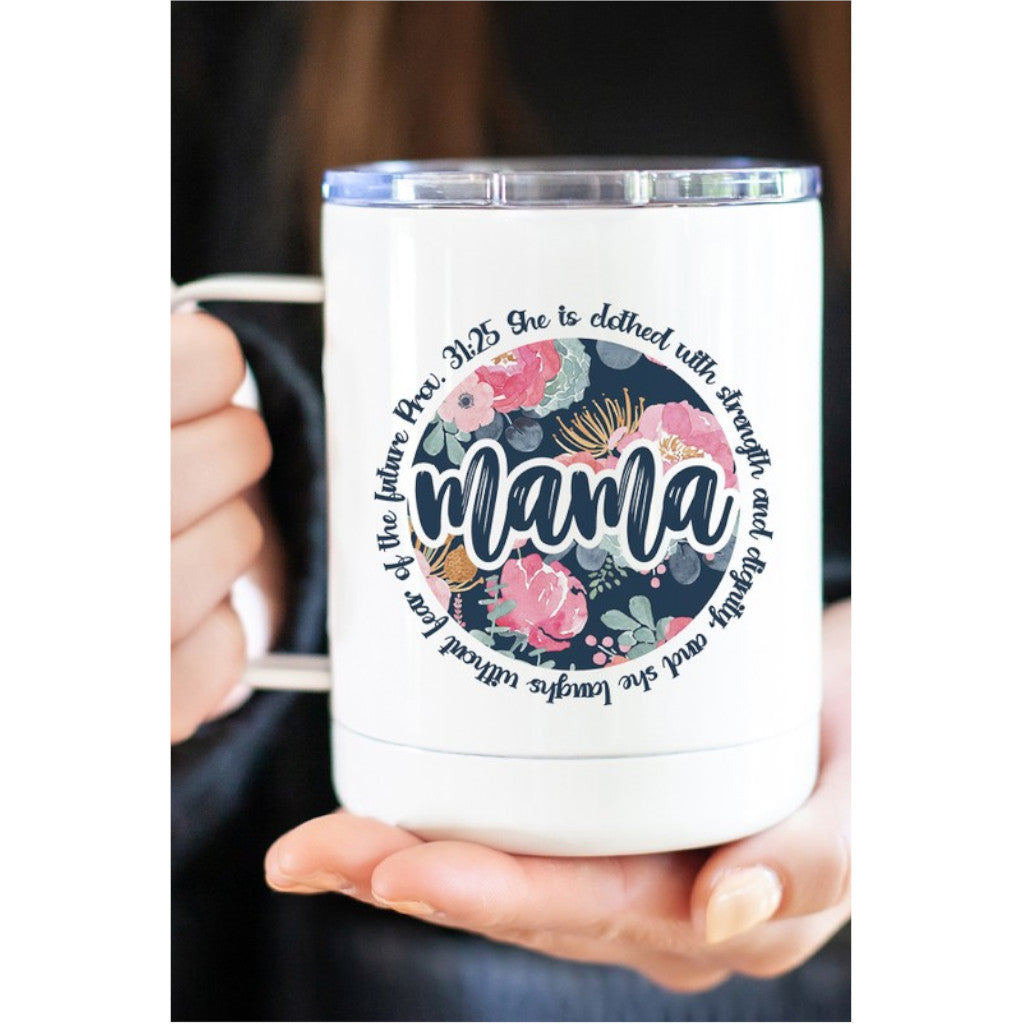 Mama Floral Prov. 31:25 Travel Mug