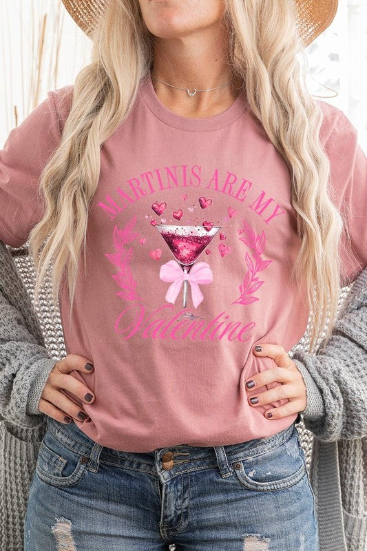 Mauve Martinis Are My Valentine Graphic Tee