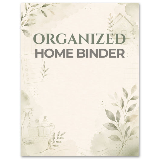 Cover of a 'Organized Home Binder' with decorative elements on a white background