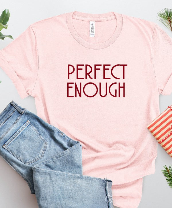 Pink Perfect Enough Graphic Tee