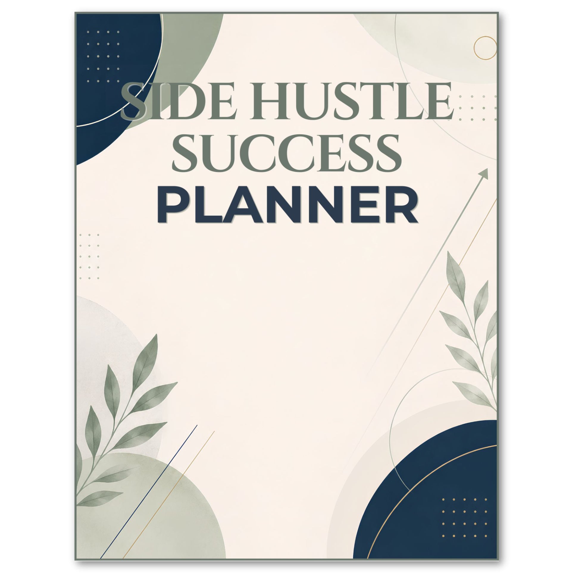 Side Hustle Success Planner with abstract design elements on a white background