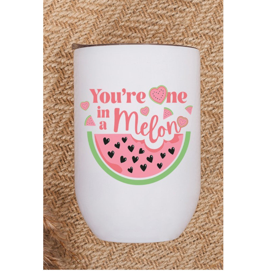 Valentine's Day You're One in a Melon Wine Cup