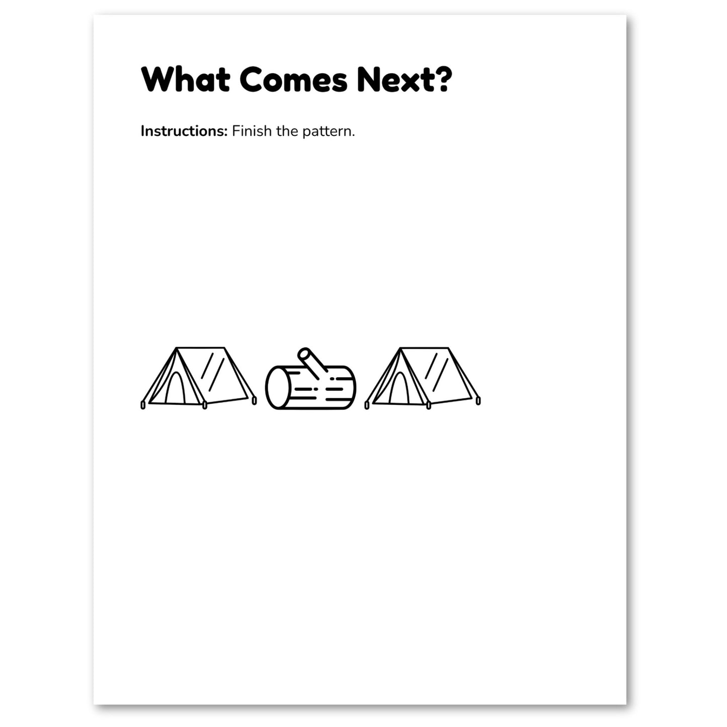 Sheet with line drawings of tents and a bulldozer, asking 'What Comes Next?' with instructions to finish the pattern.