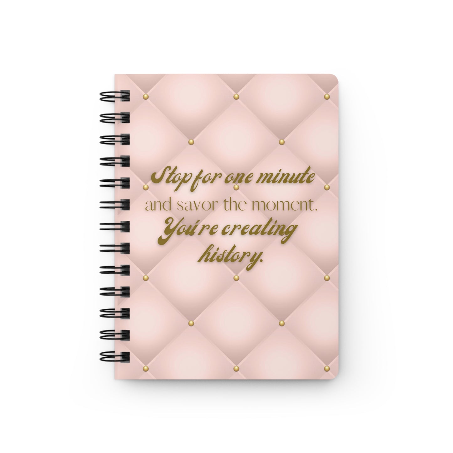 Stop for one minute Tufted Print Light Grayish Red and Gold Spiral Bound Journal