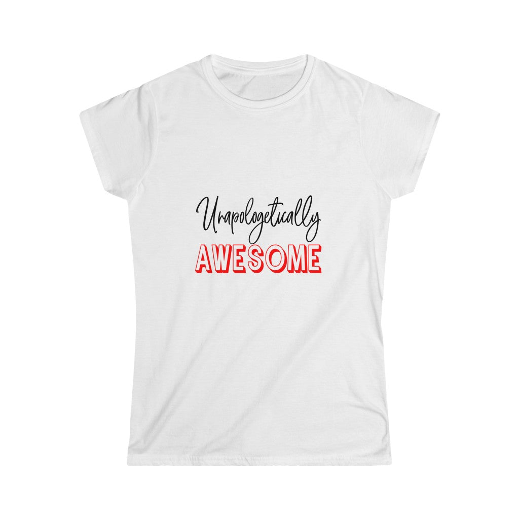 Unapologetically Awesome Softstyle Tee