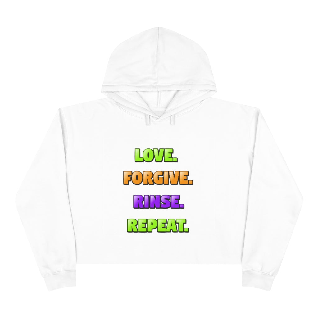 Love. Forgive. Rinse. Repeat. White Crop Hoodie
