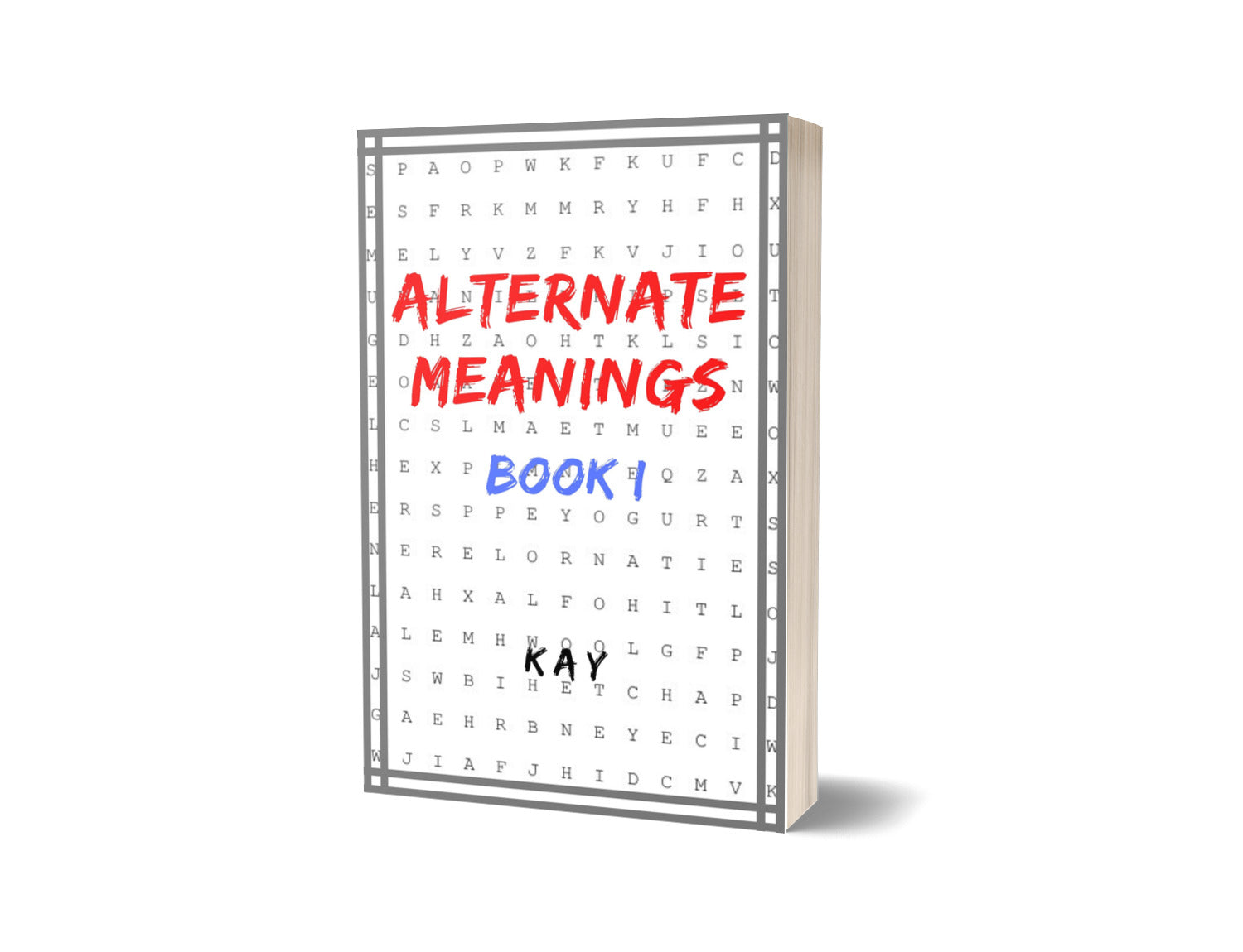 Alternate Meanings Book I Paperback
